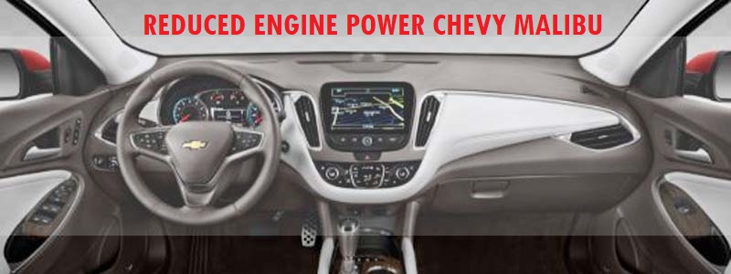 Reduced Engine Power Chevy Malibu