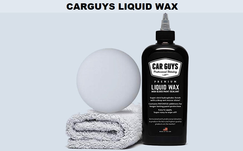 CarGuys Liquid Wax Review